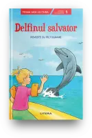 Delfinul salvator. Poveste cu pictograme (Nivelul 1) – Carte pentru copii