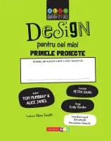 DESIGN pentru cei mici. Primele proiecte. Educație STEM thumbnail 2