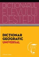 Dicționar geografic universal.  Dicționarul elevului deștept – Carte pentru copii