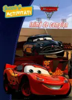 Disney. Mașini 3. Inimă de campion. Jocuri și activități – Carte pentru copii