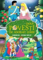 Doua povesti de adormit copiii. Cenusareasa. Motanul incaltat – Carte pentru copii