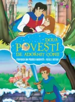 Doua povesti de adormit copiii. Frumoasa din padurea adormita. Regele Arthur – Carte pentru copii