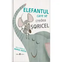 Elefantul care se credea soricel, Marisa Vestita – Carte pentru copii