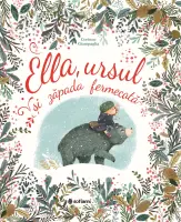 Ella, ursul și zăpada fermecată – Carte pentru copii