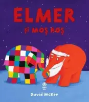 Elmer și Moș Roș – Carte pentru copii
