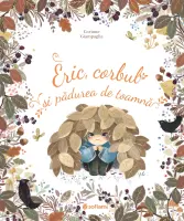 Eric, corbul și pădurea de toamnă – Carte pentru copii