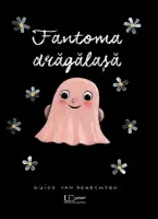 Fantoma dragalasa – Carte pentru copii