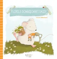 Florile domnisoarei Daisy – Carte pentru copii