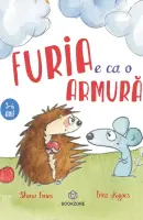 Furia e ca o armura – Carte pentru copii