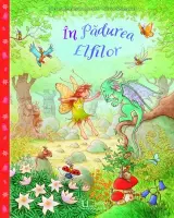 In Padurea Elfilor – Carte pentru copii