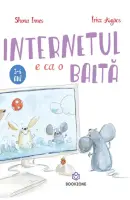 Internetul e ca o balta – Carte pentru copii