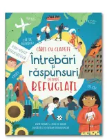 Intrebari si raspunsuri despre refugiati (Usborne)