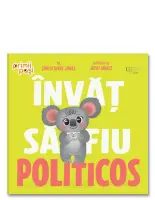 Invat sa fiu politicos – Carte pentru copii