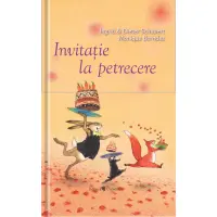 Invitatie la petrecere, Ingrid si Dieter Schubert – Carte pentru copii