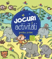 Jocuri și activități pentru școlari (6-7 ani) – Carte pentru copii