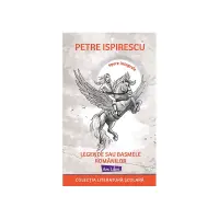 Legende sau basmele românilor - Petre Ispirescu – Carte pentru copii