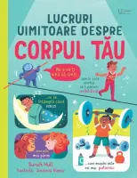 Lucruri uimitoare despre corpul tau (Usborne) – Carte pentru copii