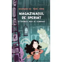 Magazinasul de speriat si teribilul praf de scarpinat, Magdalena Hai – Carte pentru copii