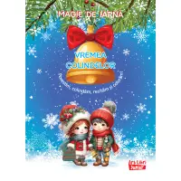 Magie de iarnă - Vremea colindelor – Carte pentru copii
