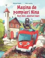 Masina de pompieri Nina – Carte pentru copii