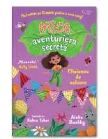 Mica, aventuriera secreta. Misiunea de salvare (Usborne)