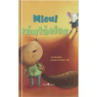Micul rautacios, Beth Bracken – Carte pentru copii