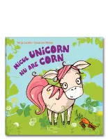 Micul unicorn nu are corn – Carte pentru copii