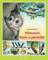 Minunata lume a pasarilor – Carte pentru copii