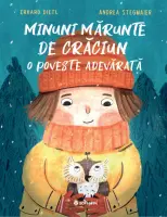 Minuni mărunte de Crăciun – O poveste adevărată – Carte pentru copii