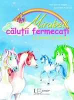 Mirabell, calutii fermecati si Castelul Curcubeului – Carte pentru copii