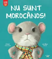 Nu sunt morocanos! – Carte pentru copii