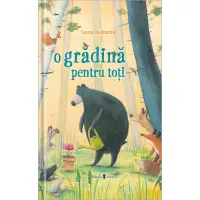 O gradina pentru toti, Laura Bednarski – Carte pentru copii