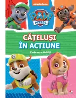 Patrula Cățelușilor. Cățeluși în acțiune. Carte de activități – Carte pentru copii