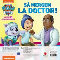 Patrula Catelusilor. Sa mergem la doctor! – Carte pentru copii