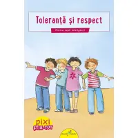 Pixi Stie-Tot. Toleranta si respect – Carte pentru copii