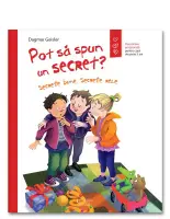 Pot sa spun un secret? – Carte pentru copii