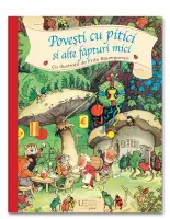 Povesti cu pitici si alte fapturi mici – Carte pentru copii