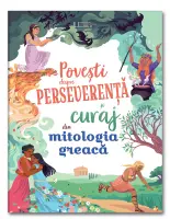 Povesti despre perseverenta si curaj din mitologia greaca (Usborne) – Carte pentru copii