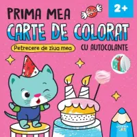Prima mea carte de colorat. Petrecere de ziua mea – Carte pentru copii