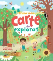 Prima mea carte de explorat – Carte pentru copii