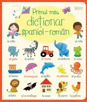 Primul meu dictionar spaniol-roman (Usborne) – Carte pentru copii