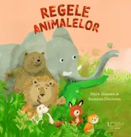 Regele animalelor – Carte pentru copii
