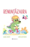 Renuntazaura – Carte pentru copii