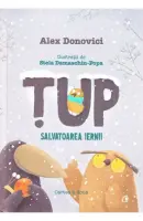 Tup salvatoarea iernii editia a II-a – Carte pentru copii