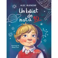 Un baiat de nota 10, Alec Blenche – Carte pentru copii