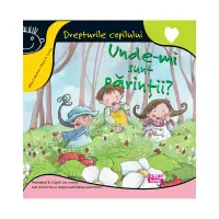 Unde-mi sunt părinții? – Carte pentru copii