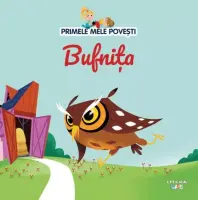 Volumul 74. Primele mele povesti. Bufnita – Carte pentru copii