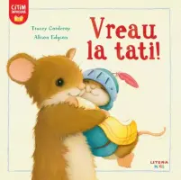 Vreau la tati! – Carte pentru copii