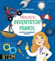 Vreau să fiu inventator faimos – Carte pentru copii
