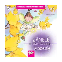 Zânele ne povestesc despre... Modestie – Carte pentru copii